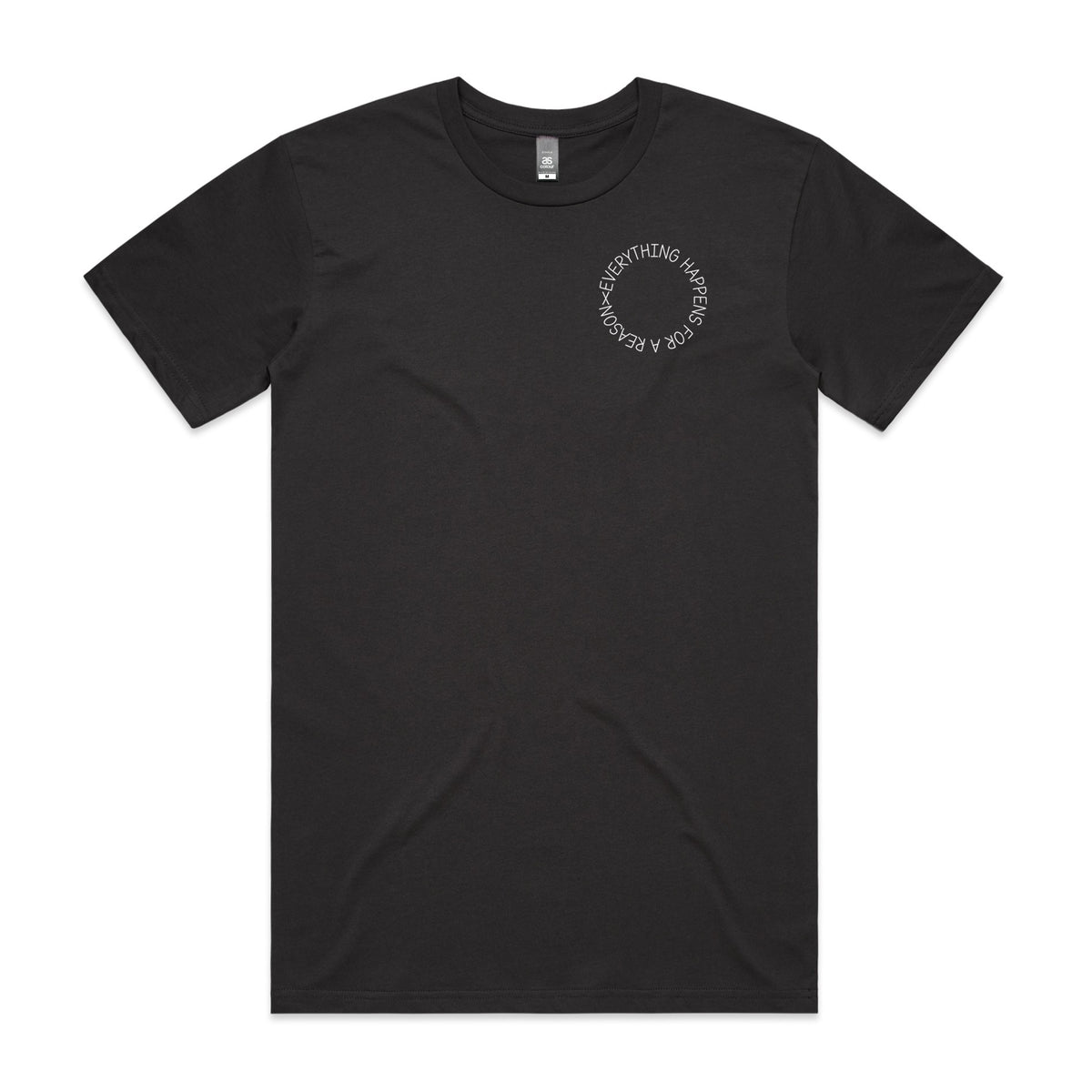 Everything Happens For A Reason T-shirt
